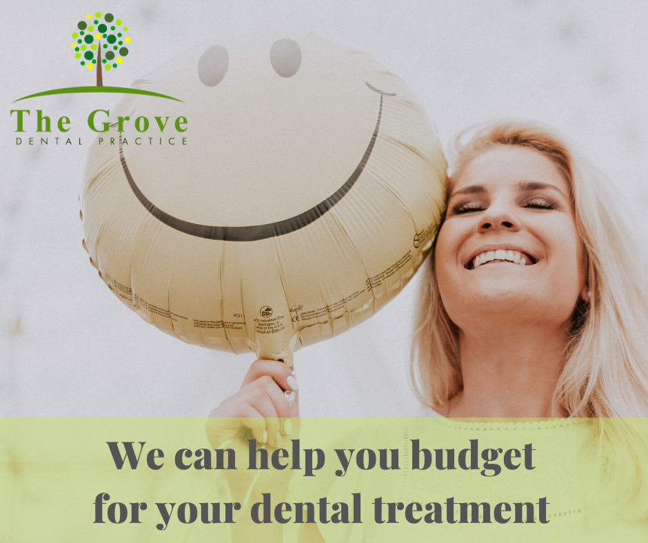 We can help you budget for your dental treatment
